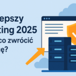 najlepszy hosting 2025