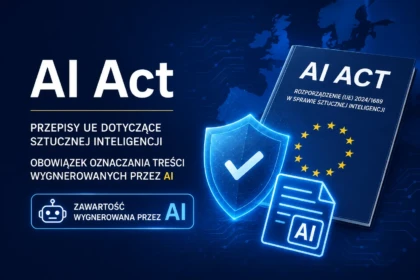 Kiedy trzeba oznaczać treści AI